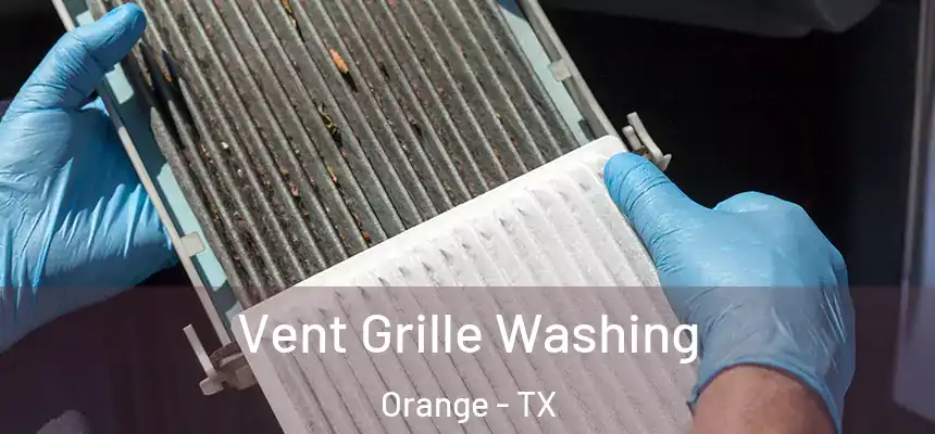  Vent Grille Washing Orange - TX